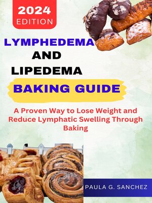 cover image of Lymphedema and Lipedema Baking Guide